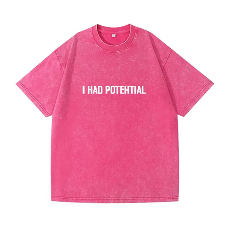T-Shirt Oversize Washed "I Had Potential" — Hip Hop Casual